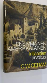 Ensimmäinen amerikkalainen : intiaanien arvoitus