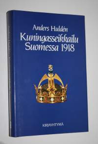 Kuningasseikkailu Suomessa 1918