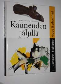 Kauneuden jäljillä : Suomen taiteen vuosituhannet