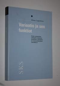 Variaatio ja sen funktiot : erään sosiaalisen verkoston jäsenten kielellisen variaation ja vuorovaikutuksen tarkastelua