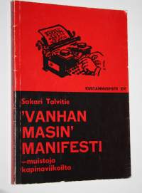 Vanhan masin manifesti - muistoja kapinaviikoilta (signeerattu)