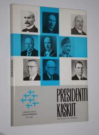 Presidenttikaskut : kaskuja ja tarinoita tasavallan yhdeksästä päämiehestä