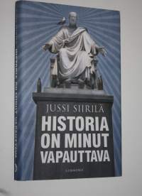 Historia on minut vapauttava