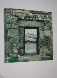 Tolokkuja hankkeita : Kainuun osuuspankki 75 vuotta