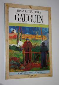 Hyvää päivää, herra Gauguin
