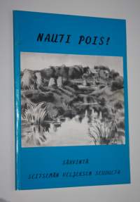 Nauti pois! : särvintä Seitsemän veljeksen seudulta