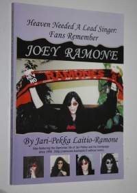 Heaven needed a lead singer (signeerattu) : fans remember Joey Ramone