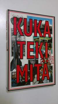 Kuka teki mitä