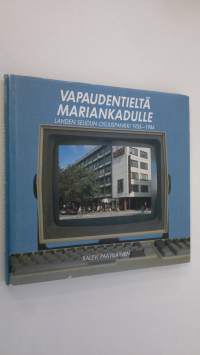 Vapaudentieltä Mariankadulle : Lahden seudun osuuspankki 1935-1984