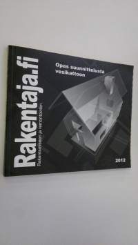 Rakentaja.fi : vuosikirja 1/2012