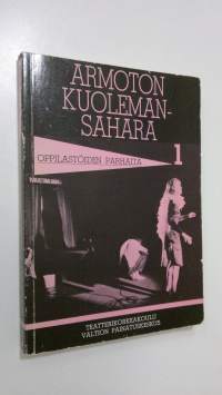 Oppilastöiden parhaita 1, 1980-1982 : armoton kuolemansahara