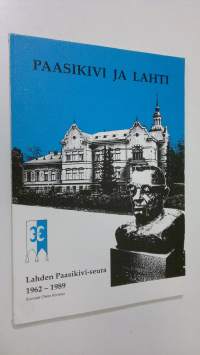 Paasikivi ja Lahti : Lahden Paasikivi-seura 1962-1989