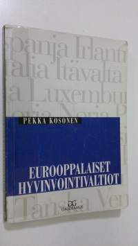 Eurooppalaiset hyvinvointivaltiot : yhdentymistä ja hajaantumista