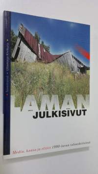 Laman julkisivut : media, kansa ja eliitit 1990-luvun talouskriisissä (ERINOMAINEN)