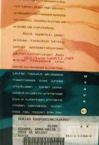 Tätä sä haluut