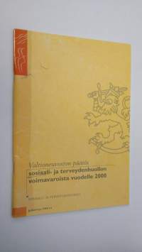 Valtioneuvoston päätös sosiaali- ja terveydenhuollon voimavaroista vuodelle 2000