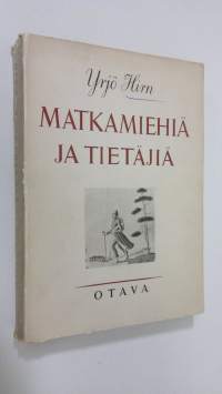 Matkamiehiä ja tietäjiä : tutkielmia suomalaisesta sivistyksestä ja Kalevalaromantiikasta