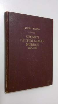 Suomen valtioelämän murros 1905-1908 : perustuslaillinen senaatti - viimeiset säätyvaltiopäivät - ensimmäinen eduskunta
