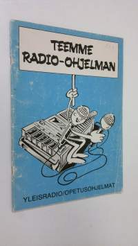 Teemme radio-ohjelman