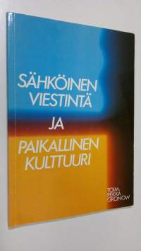 Sähköinen viestintä ja paikallinen kulttuuri