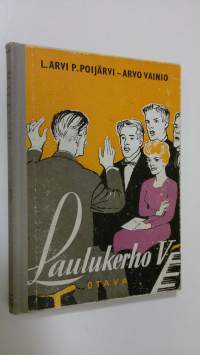 Laulukerho 5 : uutta ohjelmistoa sekakuoroille