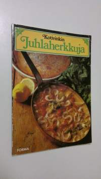 Kotivinkin juhlaherkkuja