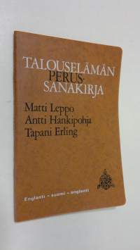 Talouselämän perussanakirja : (englanti-suomi-englanti)