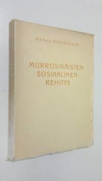 Murrosikäisten sosiaalinen kehitys, lähinnä oppikoululaisia silmälläpitäen