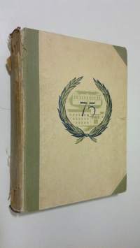 Mikkelin lyseo 1872-1947 : koulun 75-vuotisen toiminnan muistoksi julkaisseet entiset oppilaat