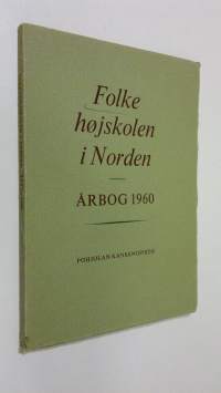 Folke höjskolen i Norden - Årbok 1960