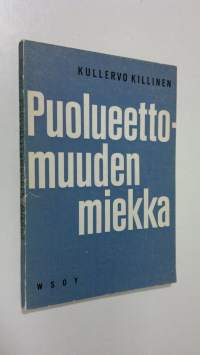 Puolueettomuuden miekka : suomen puolustuskysymyksen tarkastelua