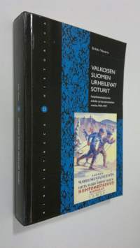 Valkoisen Suomen urheilevat soturit : suojeluskuntajärjestön urheilu- ja kasvatustoiminta vuosina 1918-1939