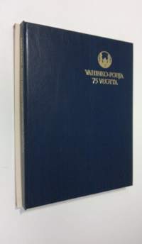Suuri harppaus Tulenvarasta Tapiolaan : Vahinko-Pohja 1909-1984 (ERINOMAINEN)