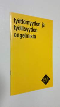 Työttömyyden ja työllisyyden ongelmista