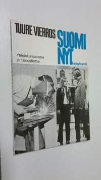Suomi nyt : Yhteiskuntaoppia ja taloustietoa ylioppilaskokelaille