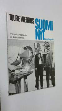 Suomi nyt : Yhteiskuntaoppia ja taloustietoa ylioppilaskokelaille