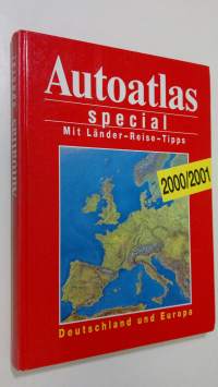 Autoatlas special 2000/2001 : Mit Länder-Reise-Tipps (Deutschland und Europa)
