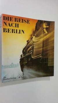 Die Reise nach Berlin