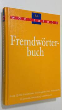 Fremdwörterbuch : Durchgesehene Neuausgabe