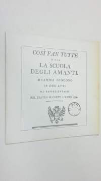 Cosi Fan Tutte : Opera buffa in zwei akten
