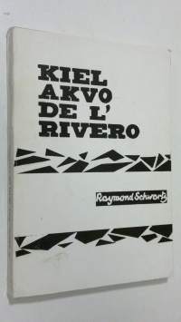 Kiel akvo de l&#039;rivero : romano