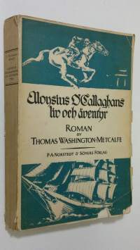 Aloysius o&#039;Callaghans liv och äventyr