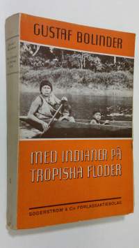 Med indianer på tropiska floder : färder och forskningar i colombia och Venezuela