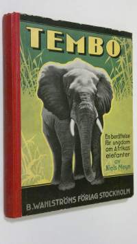 Tembo : en berättelse för ungdom om Afrikas elefanter