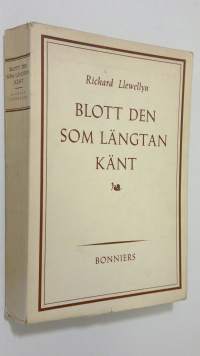 Blott den som längtan känt