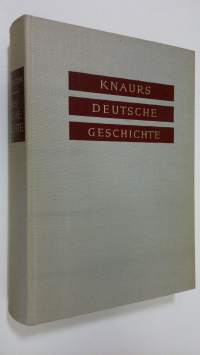 Knaurs Deutsche Geschichte