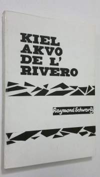 Kiel akvo de l&#039;rivero : romano