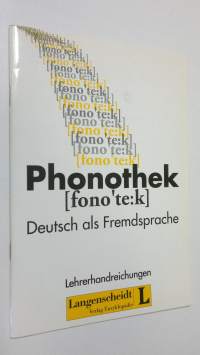 Phonothek : Deutsch als Fremdsprache - Lehrerhandreichungen