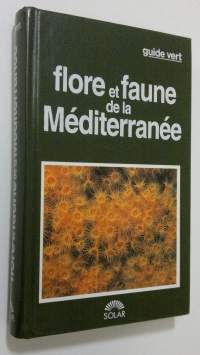 Flore et faune de la Mediterranee