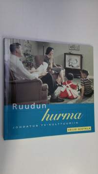 Ruudun hurma : johdatus tv-kulttuuriin